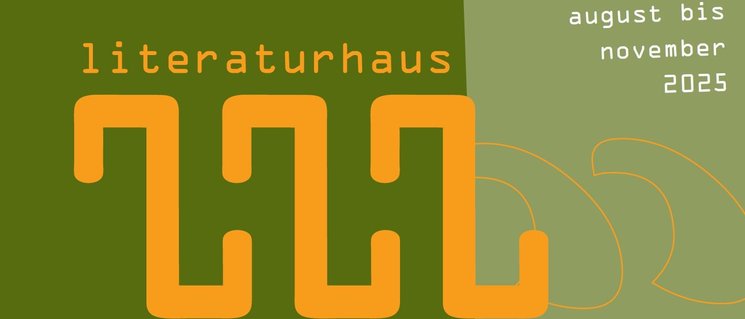 Titelseite des Literaturhaus-Programmheftes für August bis November2025. Entwurf: Gine Seitz Titelseite des Literaturhaus-Programmheftes für August bis November2025. Entwurf: Gine Seitz