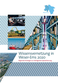 Cover der Publikation „Wissensvernetzung in Weser-Ems 2020" mit unterschiedlichen Fotos aus der Wirtschaftsbranche. Quelle: Arbeitsgemeinschaft der Landkreise und kreisfreien Städte in Weser-Ems