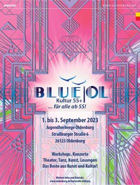 Plakat-Entwurf für „blue OL. Kulturfestival 55+" 2023. Entwurf: Stadt Oldenburg