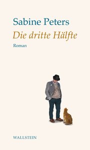 Cover des Buches „Die dritte Hälfte“ von Sabine Peters. Foto: Wallstein Verlag